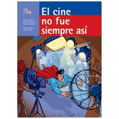el cine no fue siempre asi / the cinema wasn´t always like this marcelo cerda