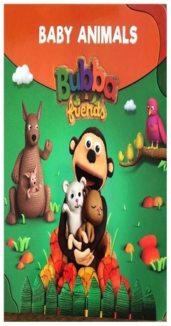 bubba and friends: baby animals