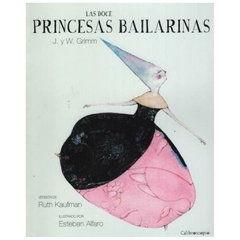 las doce princesas bailarinas wilhelm grimm jacob