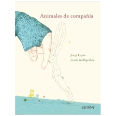 animales de compañia / jorge lujan / linda wolfsgrube lujan