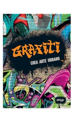 grafiti. creá arte urbano