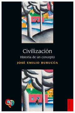 civilización. historia de un concepto