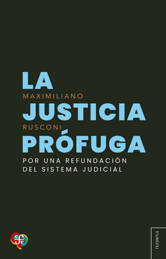 la justicia prófuga