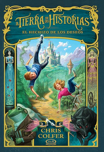 La tierra de las historias, el hechizo de los deseos (Libro 1 de La tierra de las historias)