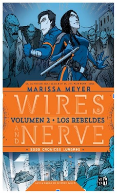 Wires and Nerve 2 (Saga Crónica Lunares)
