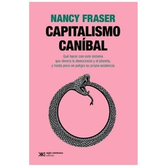 capitalismo canibal nancy fraser