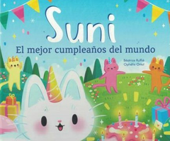 Suni: el mejor cumpleaños del mundo