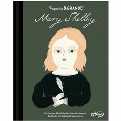 Pequeña & grande: Mary Shelley