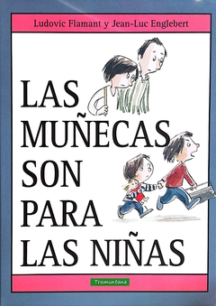 Las muñecas son para las niñas