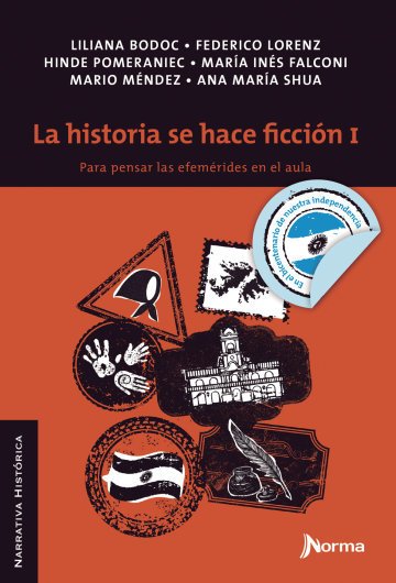 La historia se hace ficción I