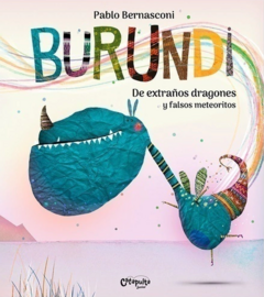 burundi: de extraños dragones y falsos meteoritos (tapa blanda)