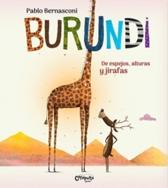 burundi: de espejos, alturas y jirafas (tapa blanda)