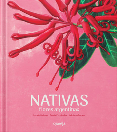 Nativas. Flores argentinas