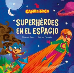 Superhéroes en el espacio