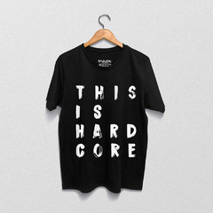 Camiseta Classic - This is Hardcore Preta