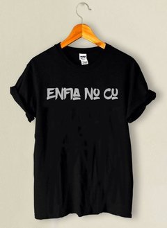 Camiseta Enfia no Cu