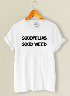 Camiseta Goodfellas Good Weed - comprar online