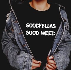 Camiseta Goodfellas Good Weed