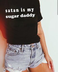 Camiseta Satan is my sugar daddy