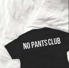 Camiseta No Pants Club - Costas na internet