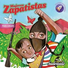 Mujeres zapatistas - para chic@s