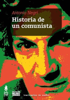 Historia de un Comunista- Antoni Negri