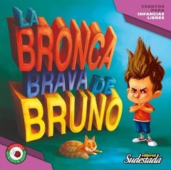 La bronca brava de Bruno - Para chic@s