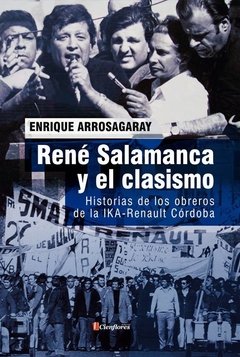Rene Salamanca y el clasismo - Enrique Arrosagaray