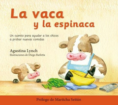 La vaca y la espinaca - Agustina Linch