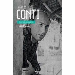 Haroldo Conti, cuentos completos - Haroldo Conti