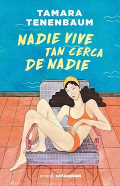 Nadie vive tan cerca de nadie - Tamara Tenembaun