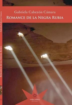Romance de la negra rubia - Gabriela Cabezon Camer