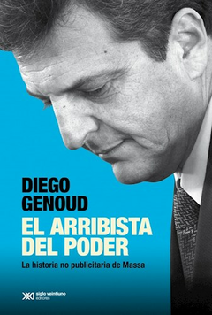 El arribista del poder - Diego Genoud