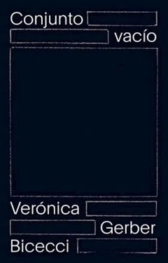Conjunto vacio - Veroni Gerber Bicecci