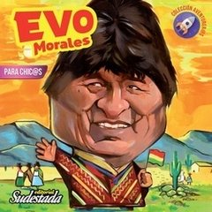 Evo Morales - para chic@s