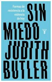 Sin miedo - Judith Butler