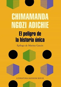El peligro de la historia única - Chimamanda Ngozi