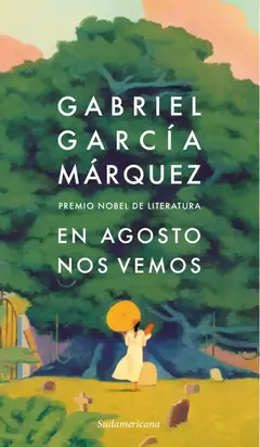 En agosto nos vemos - Gabriel Garcia Marquez