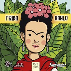 Frida Kahlo - para chic@s