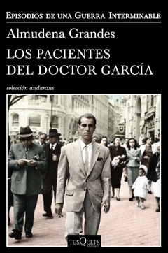 Los pacientes del doctor García - Almudena Grandes - comprar online