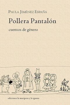 Pollera Pantalón, cuentos de género - Paula Jiménez España