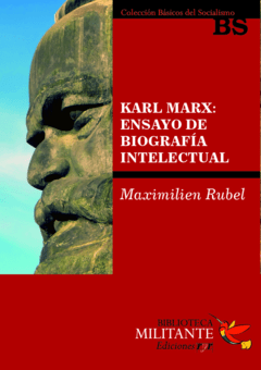 Karl Marx, ensayo de biografía intelectual
