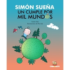 Simon sueña, un cumpleaños por mil mundos - Nadia Fink - comprar online