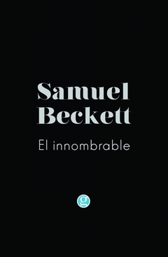 El innombrable - Samuel Beckett