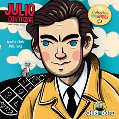 Julio Cortazar - Para Chic@s