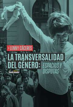 La transversalidad del género - Lenny Cáceres