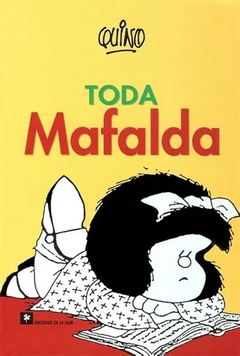 Toda Mafalda - Quino (Tapa dura)