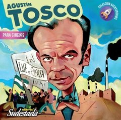 Agustin Tosco - para chic@s