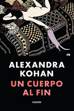 Un cuerpo al fin - Alexandra Kohan