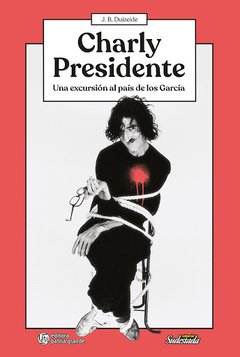 Charly presidente - J.B. Duizeide